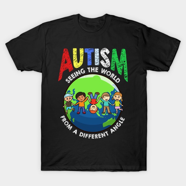 Autism Seeing The World from A Different Angle T-Shirt by specaut